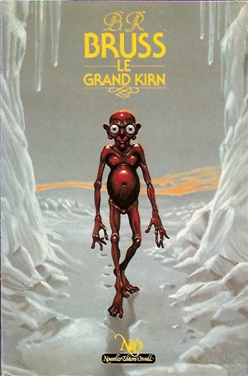 B.R. Bruss - Le grand Kirn