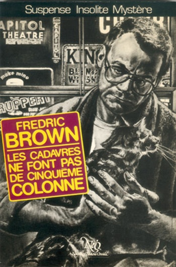 Fredric Brown - Les cadavres ne font pas de cinquième colonne
