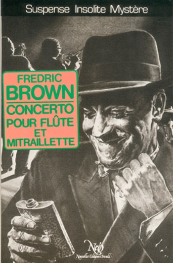 Fredric Brown - Concerto pour flûte et mitraillette