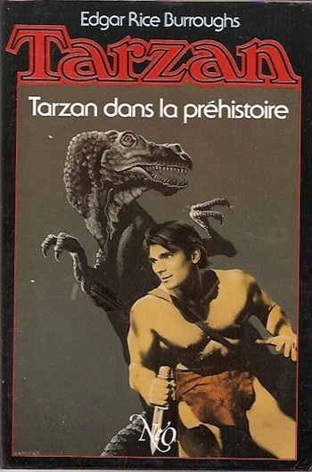 Edgar Rice Burroughs - Tarzan dans la prhistoire