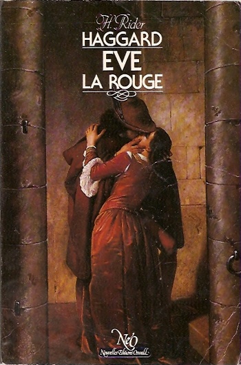Henry Rider Haggard - Eve la Rouge