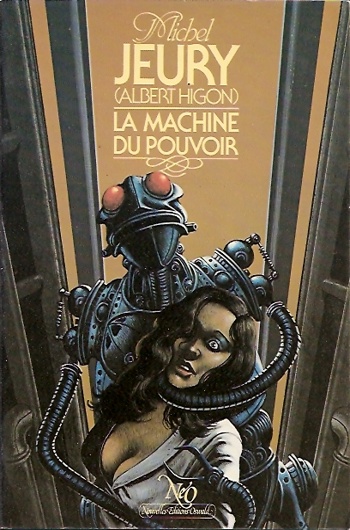 Michel Jeury - La machine du pouvoir
