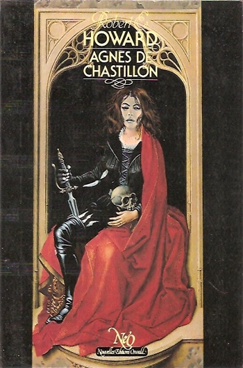 Robert Ervin Howard - Agnès de Chastillon