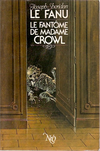 Joseph Sheridan Le Fanu - Le fantôme de Madame Crowl