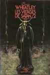 Dennis Wheatley - Les vierges de Satan - Tome 2