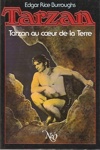 Edgar Rice Burroughs - Tarzan au coeur de la Terre
