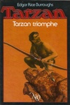 Edgar Rice Burroughs - Tarzan triomphe