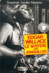 Edgar Wallace - Le Mystère des jonquilles