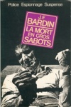 J.F. Bardin - La mort en grogs sabots