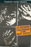 J.T. Roggers - Cauchemar d'une nuit d'été