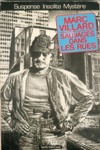 Marc Villard - Sauvages dans les rues