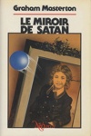 Graham Masterton - Le miroir de Satan