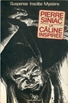 Pierre Siniac - La câline inspirée